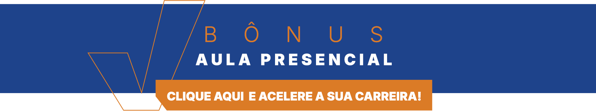 BÔNUS AULA PRESENCIAL